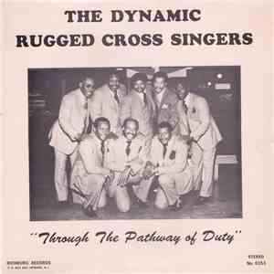 The Dynamic Rugged Cross Singers - Through The Pathway Of Duty