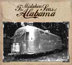 The Mistaken Sons Of Alabama - The Mistaken Sons Of Alabama