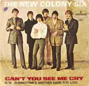 The New Colony Six - Can't You See Me Cry / Summertime's Another Name For Love