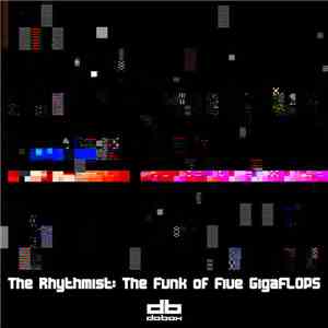 The Rhythmist - The Funk Of Five GigaFLOPS