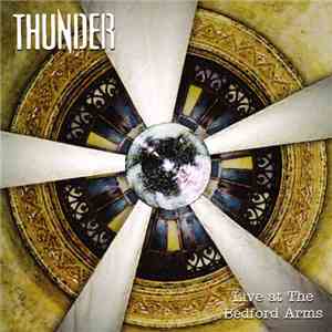 Thunder  - Live at The Bedford Arms