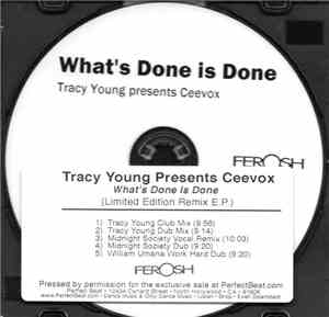 Tracy Young Presents Ceevox - What's Done Is Done