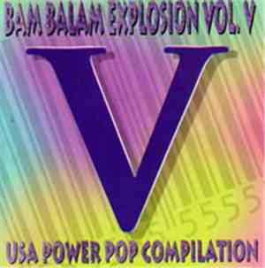 Various - The Bam Balam Explosion Vol.V - USA Powerpop Compilation