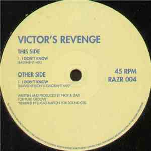 Victor's Revenge - I Don't Know