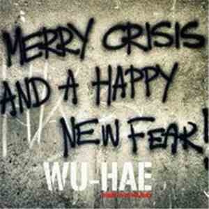 WU-HAE - Merry Crisis And A Happy New Year