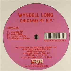 Wyndell Long - Chicago MF E.P.