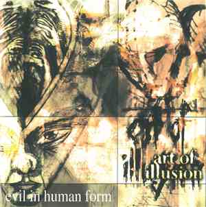 Art of Illusion - Evil In Human Form