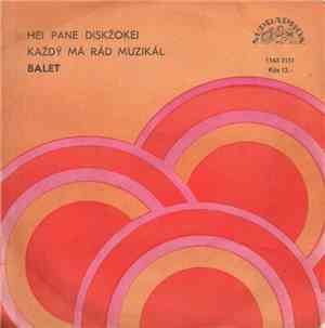 Balet - Hej Pane Diskžokej / Každý Má Rád Muzikál