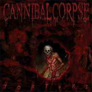 Cannibal Corpse - Torture