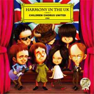 Children Chorus United - Harmony In The UK - 90's Hits