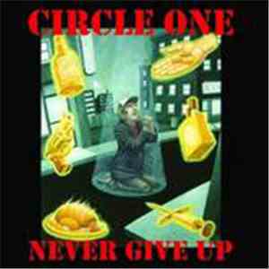 Circle One - Never Give Up