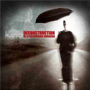 Corrado Rustici -  Deconstruction Of A Postmodern Musician