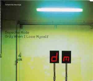 Depeche Mode - Only When I Lose Myself