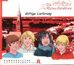 Die Alster-Detektive - Giftige Lieferung