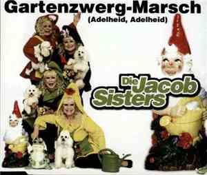 Die Jacob Sisters - Gartenzwerg-Marsch (Adelheid, Adelheid)