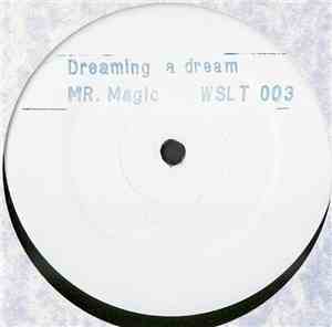Dreaming A Dream - Mr. Magic