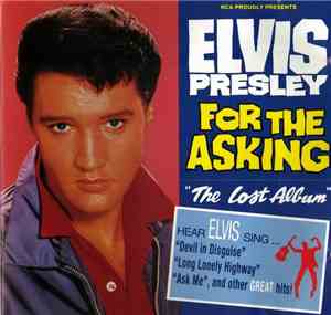 Elvis Presley - For The Asking (The Lost Album)