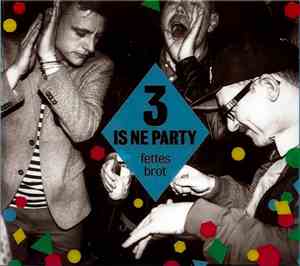 Fettes Brot - 3 Is Ne Party (V.I.P. Edition)