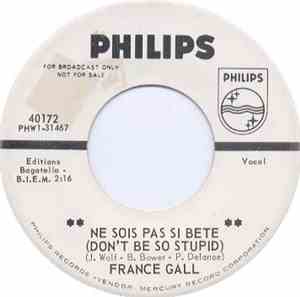 France Gall - Ne Sois Pas Si Bête (Don't Be So Stupid) / Pense A Moi (Think Of Me)