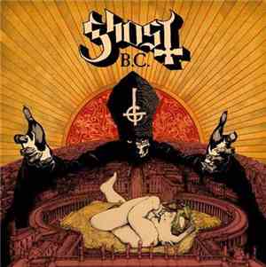 Ghost B.C. - Infestissumam
