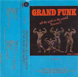 Grand Funk - All The Girls In The World Beware!!!