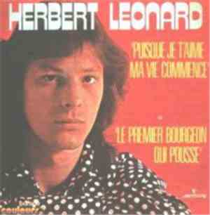 Herbert Léonard - Puisque Je T'aime Ma Vie Commence / Le Premier Bourgeon Qui Pousse
