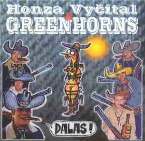 Honza Vyčítal & Greenhorns - Dalas!