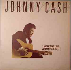 Johnny Cash - I Walk The Line And Other Hits