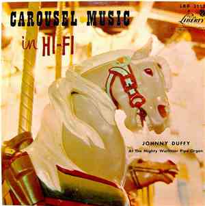 Johnny Duffy - Carousel Music In Hi-Fi