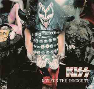 Kiss - Not For The Innocent!