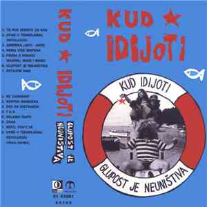 Kud Idijoti - Glupost Je Neuništiva