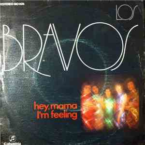 Los Bravos - Hey Mama - I'm Feeling