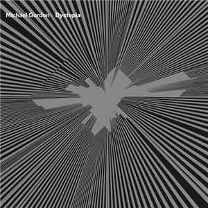 Michael Gordon  - Dystopia