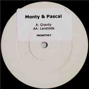 Monty & Pascal - Gravity / Landslide