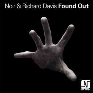 Noir & Richard Davis - Found Out