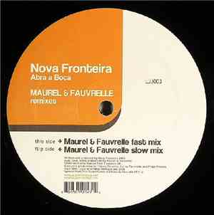 Nova Fronteira - Abra A Boca (Maurel & Fauvrelle Remixes)