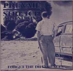 Prevail  / Stretch Arm Strong - Forget The Differences