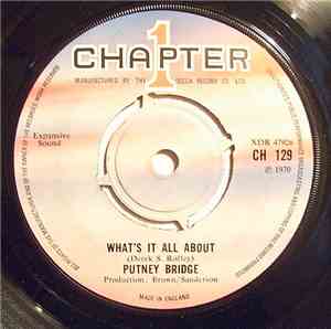 Putney Bridge - What's It All About