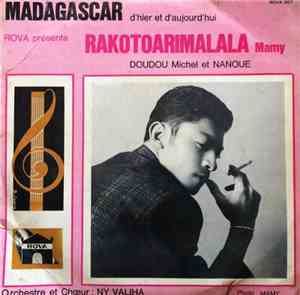 Rakotoarimalala Mamy - Madagascar D'hier Et D'aujourd'hui