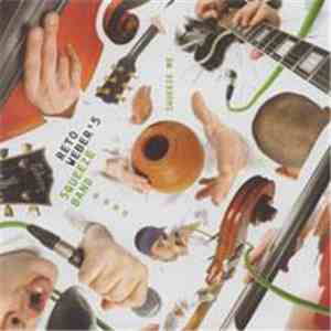 Reto Weber's Squeezeband - Squeeze Me