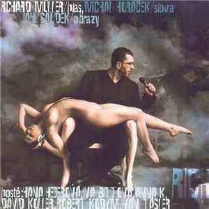 Richard Müller - Richard Müller/Hlas, Michal Horáček/Slova, Jan Saudek/Obrazy