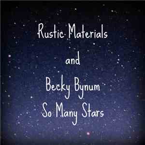 Rustic Materials And Becky Bynum - So Many Stars