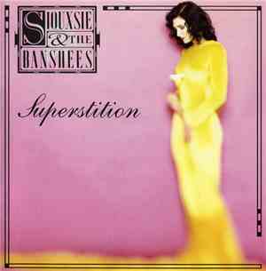 Siouxsie & The Banshees - Superstition