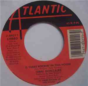 Terri Gonzalez - Is There Rockin' In This House