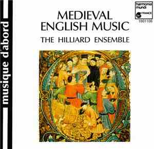 The Hilliard Ensemble - Medieval English Music