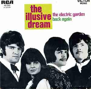 The Illusive Dream - The Electric Garden / Back Again