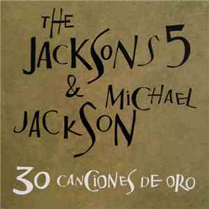 The Jacksons 5 & Michael Jackson - 30 Canciones De Oro