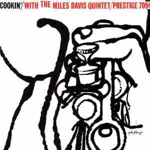 The Miles Davis Quintet - Cookin' With The Miles Davis Quintet