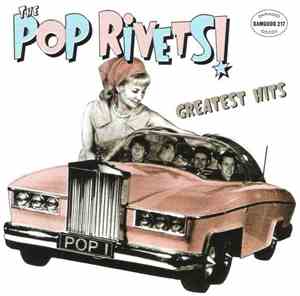 The Pop Rivets - Greatest Hits
