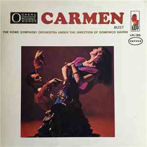 The Rome Symphony Orchestra Under The Direction Of Domenico Savino, Bizet - Carmen
